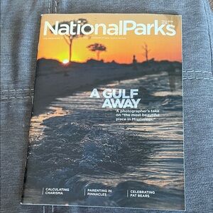 National Parks Magazine - A Gulf Away Edition